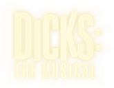Dicks: The Musical
