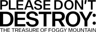 Please Don't Destroy: The Treasure of Foggy Mountain