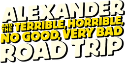 Alexander and the Terrible, Horrible, No Good, Very Bad Road Trip