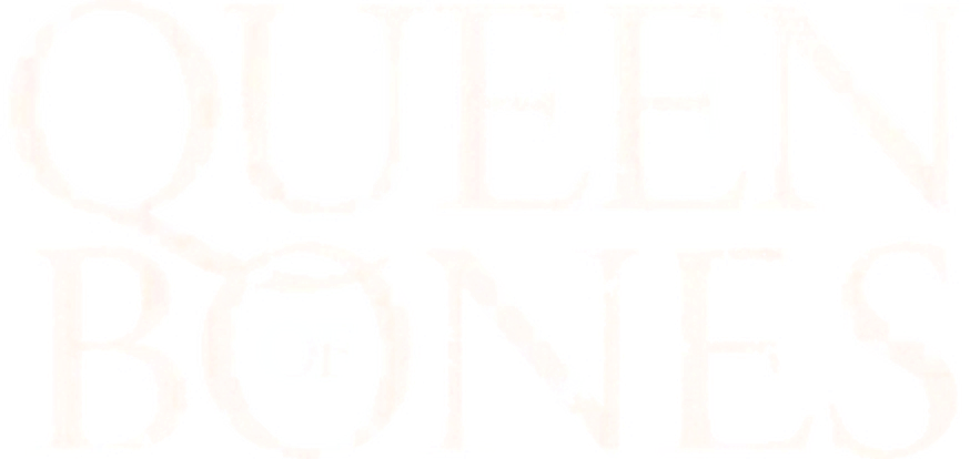 Queen of Bones