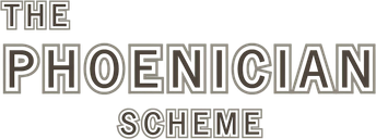 The Phoenician Scheme