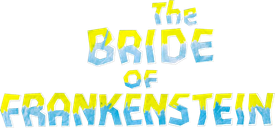 Bride of Frankenstein
