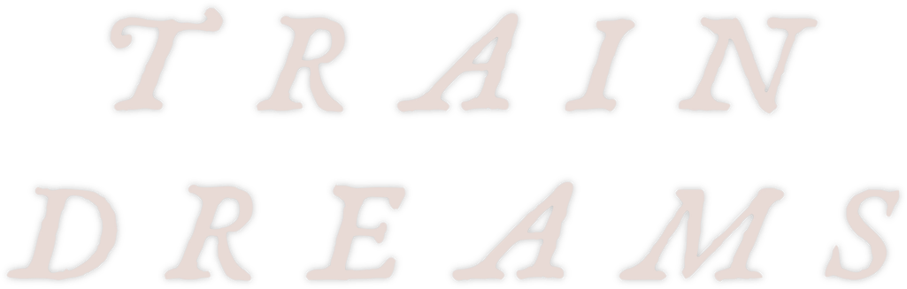 Train Dreams
