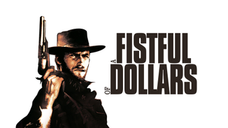 A Fistful of Dollars