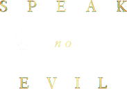 Speak No Evil